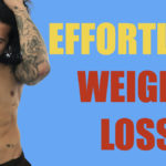 HOW TO LOSE WEIGHT EFFORTLESSLY