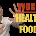 7 "Healthy" Foods That Make You Gain Weight