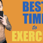 THE BEST TIME TO WORKOUT FOR WEIGHT LOSS