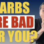 ARE CARBS BAD FOR YOU?