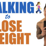 WALKING TO LOSE WEIGHT