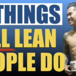 best habits for weight loss - 5 Things ALL Lean People Do (You Should Probably Do It!)